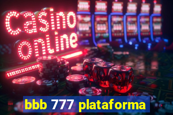 bbb 777 plataforma