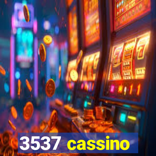 3537 cassino