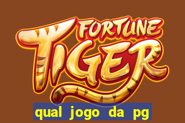 qual jogo da pg ta pagando agora