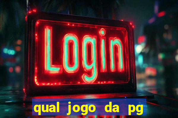 qual jogo da pg ta pagando agora