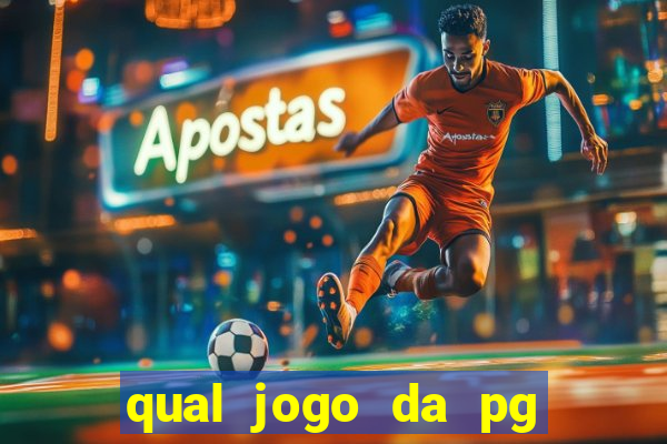 qual jogo da pg ta pagando agora