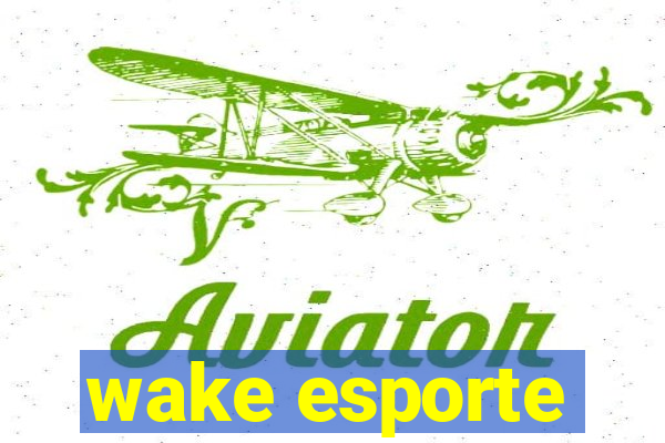 wake esporte