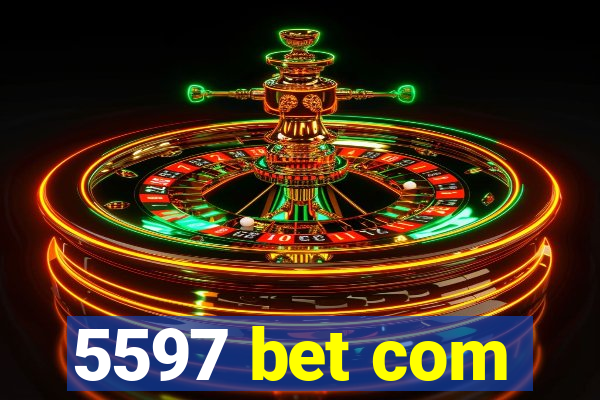 5597 bet com