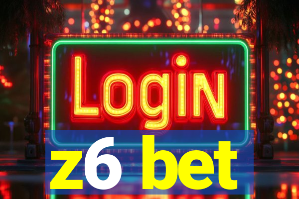 z6 bet