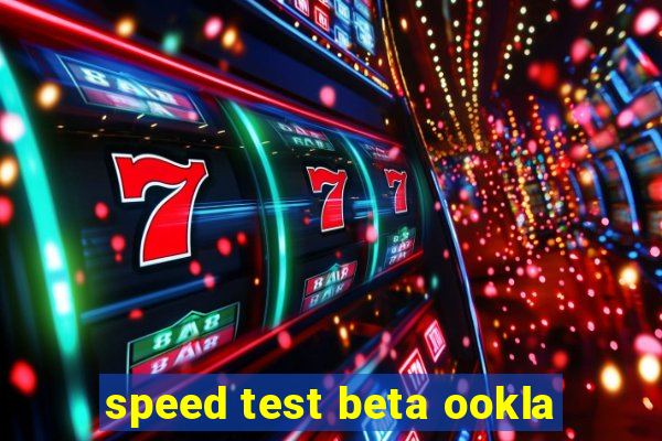 speed test beta ookla