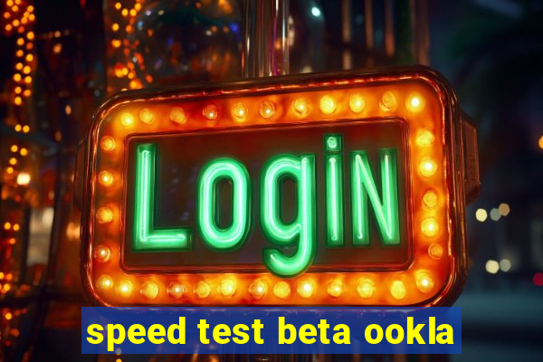 speed test beta ookla