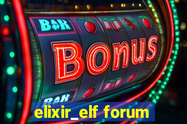 elixir_elf forum