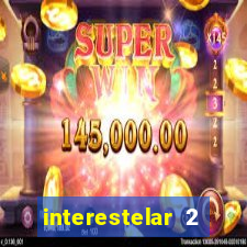 interestelar 2 trailer dublado