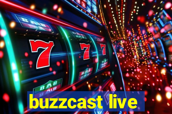 buzzcast live