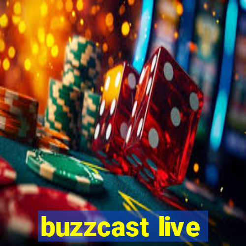 buzzcast live