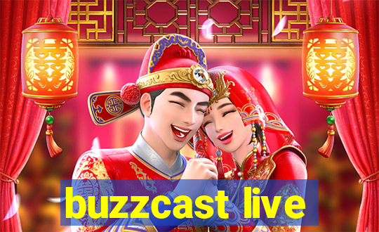 buzzcast live