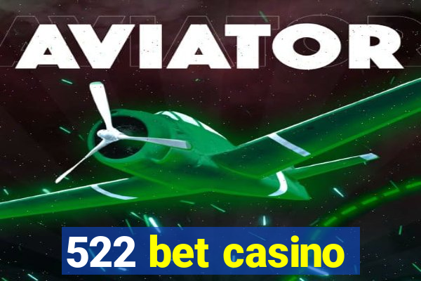 522 bet casino