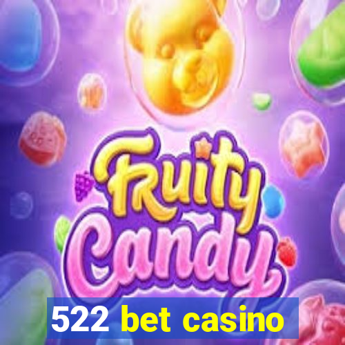 522 bet casino