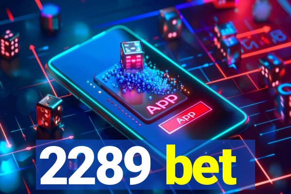 2289 bet