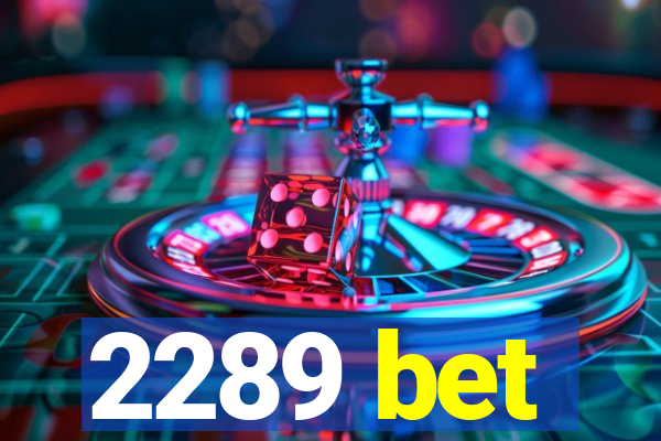 2289 bet