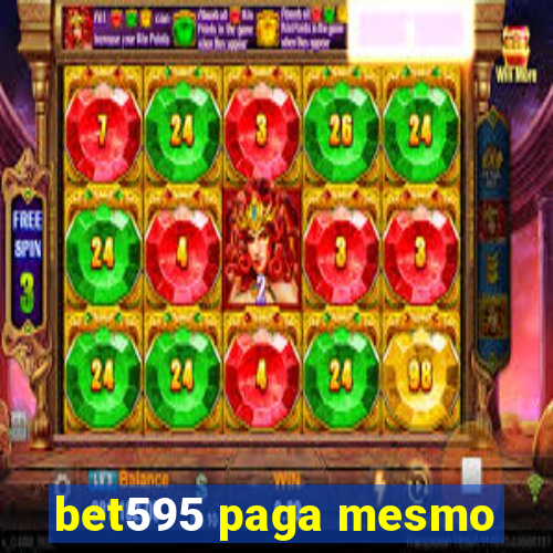 bet595 paga mesmo