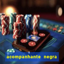 acompanhante negra porto alegre