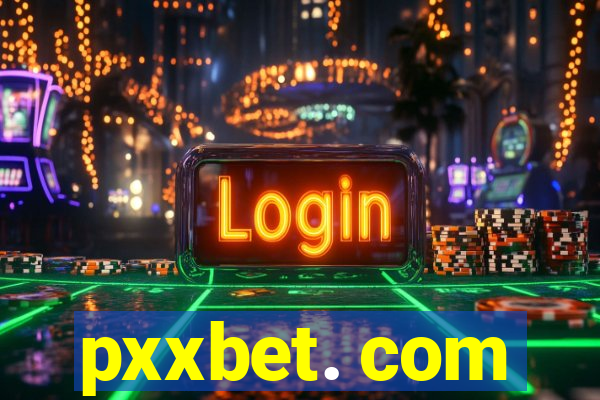 pxxbet. com