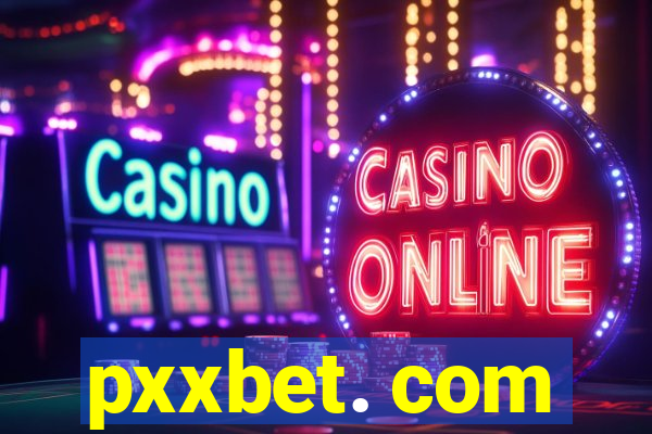 pxxbet. com