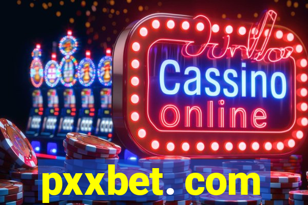 pxxbet. com