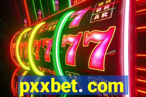 pxxbet. com