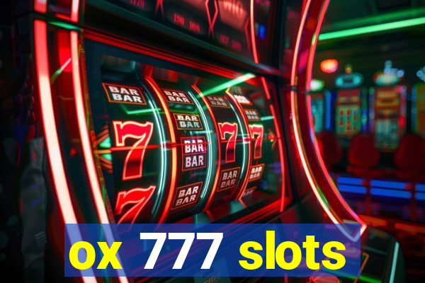 ox 777 slots