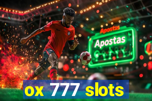 ox 777 slots