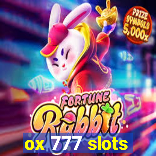 ox 777 slots