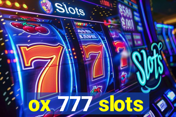 ox 777 slots