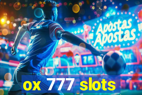 ox 777 slots