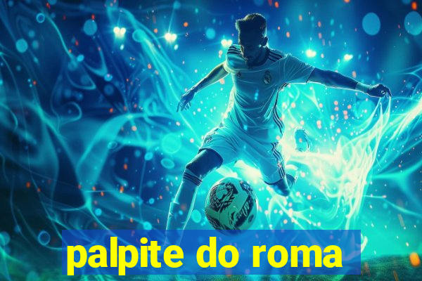 palpite do roma