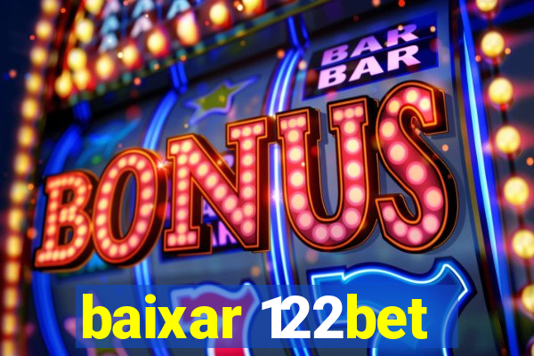 baixar 122bet