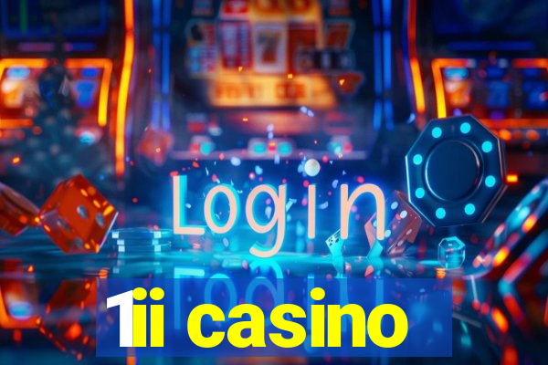 1ii casino