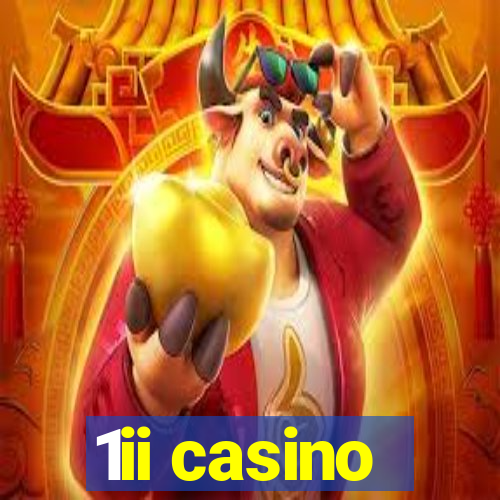 1ii casino