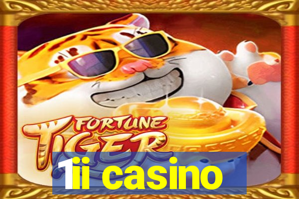 1ii casino