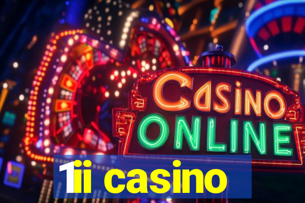 1ii casino