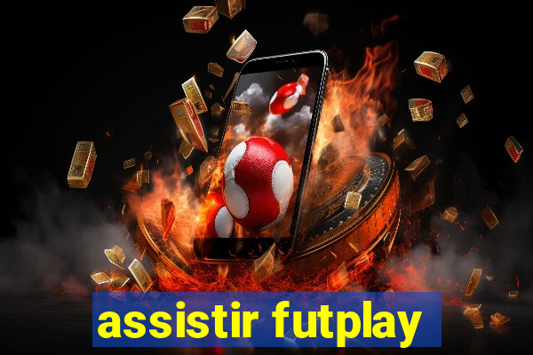 assistir futplay