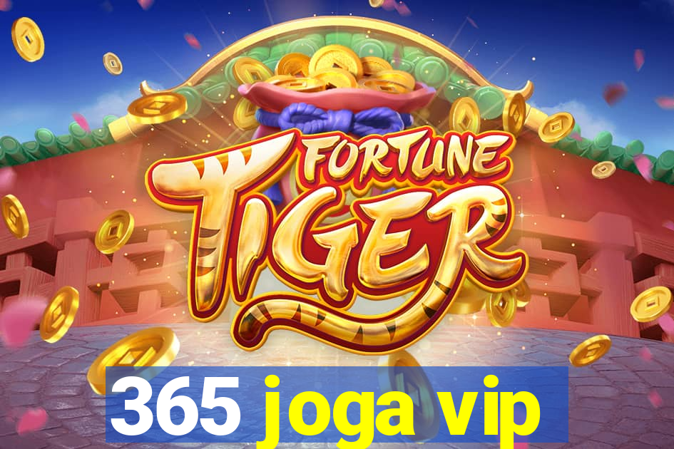 365 joga vip