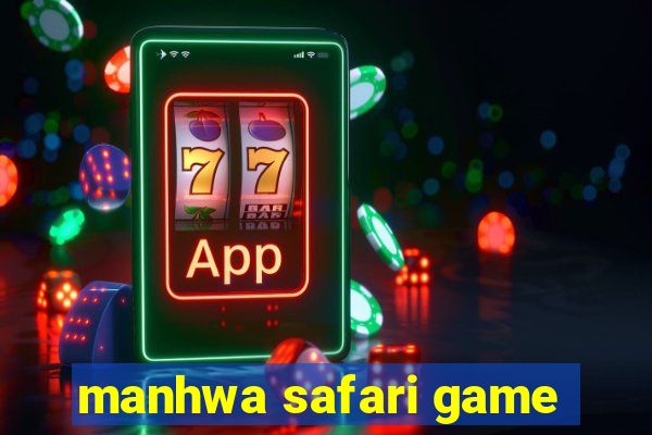 manhwa safari game