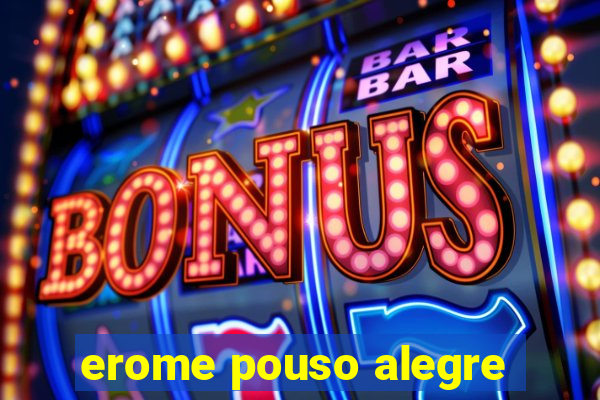 erome pouso alegre