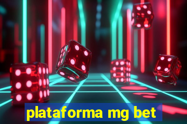 plataforma mg bet