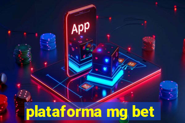 plataforma mg bet