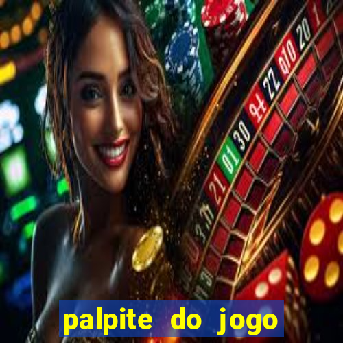 palpite do jogo aberto de hoje