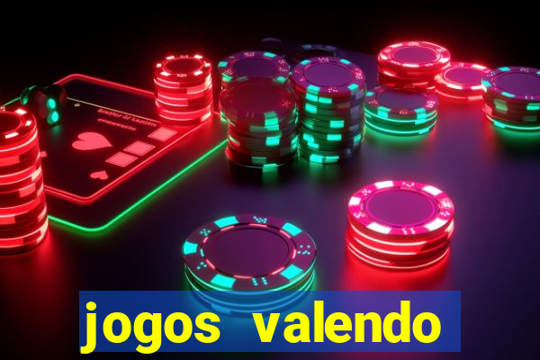 jogos valendo dinheiro online