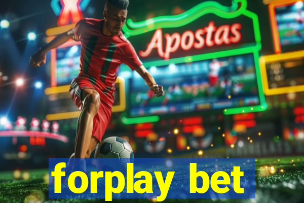 forplay bet