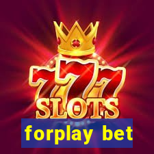 forplay bet