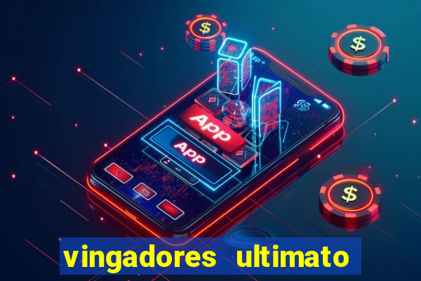 vingadores ultimato filme completo dublado online gratis