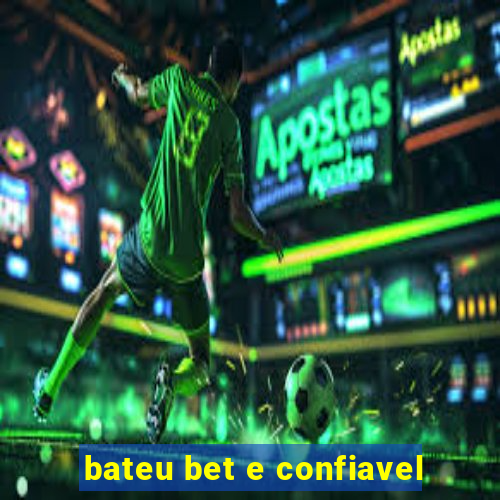 bateu bet e confiavel