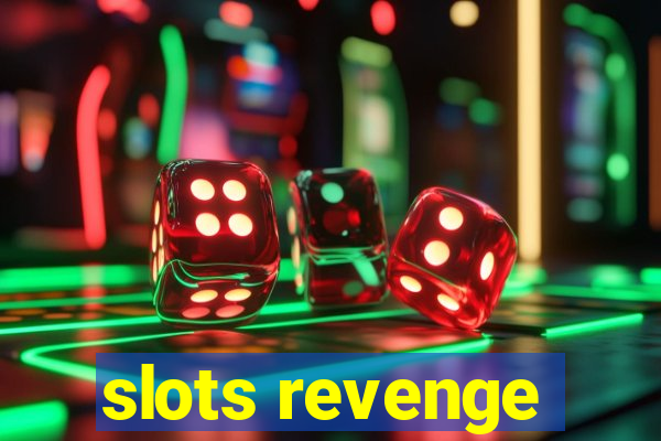 slots revenge