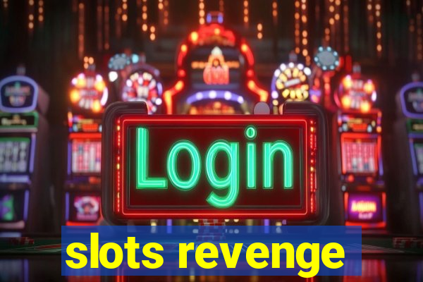 slots revenge